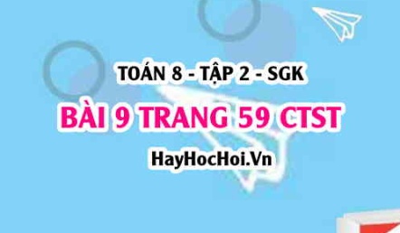 Bài 9 trang 59 Toán 8 Tập 2 Chân trời sáng tạo